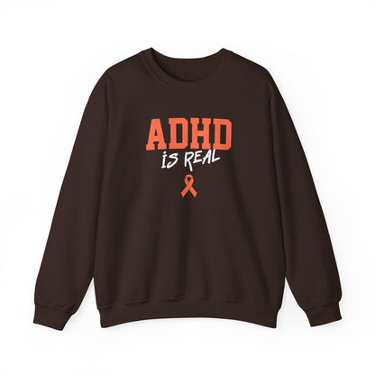 ADHD Is Real Sweatshirt
