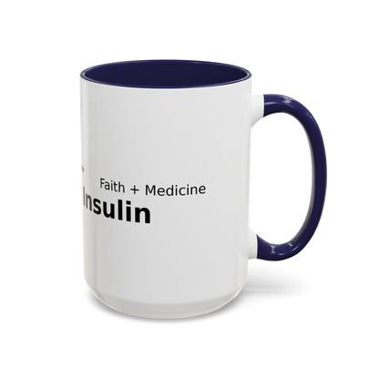 Accent Coffee Mug — “Faith + Medicine: Insulin Saves” Black-Accent Mug (11/15 oz)