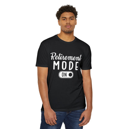 Retirement Mode On T-Shirt
