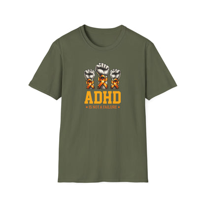 ADHD Is Not a Failure T-Shirt