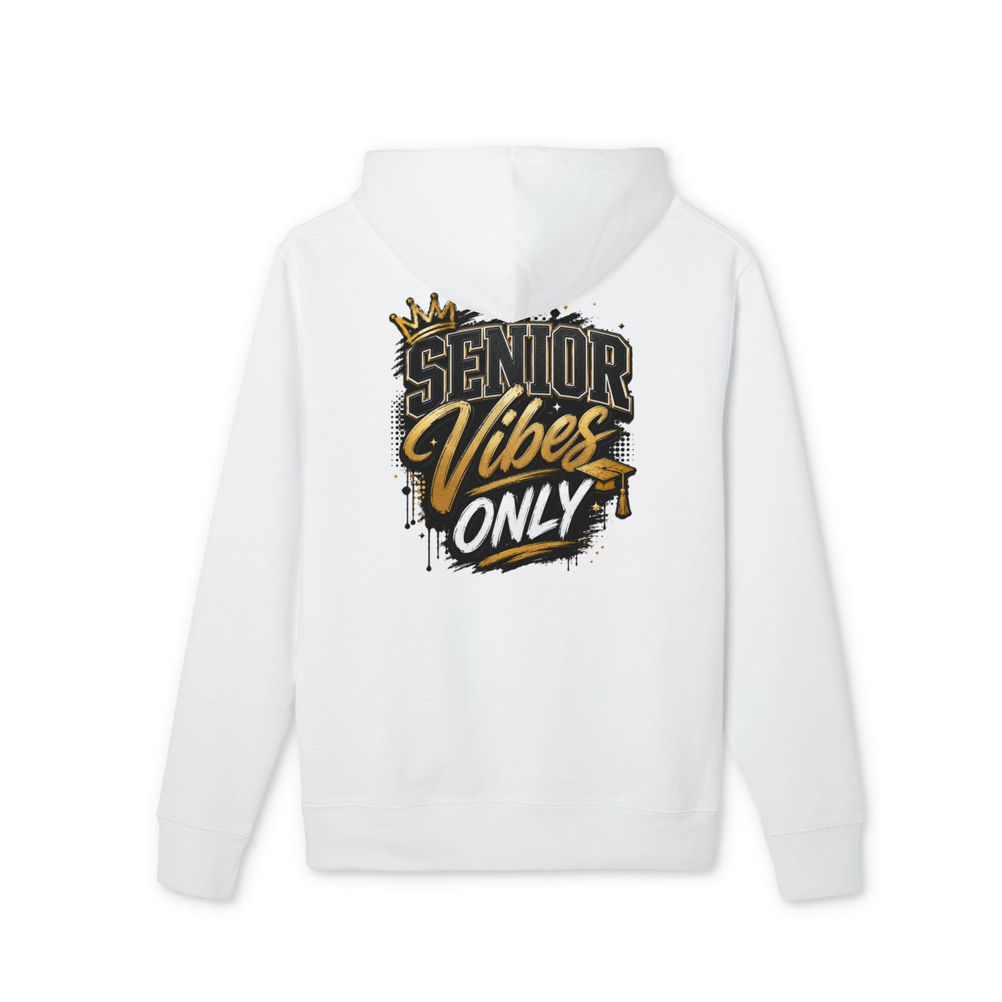 Senior Vibes Only Hoodie