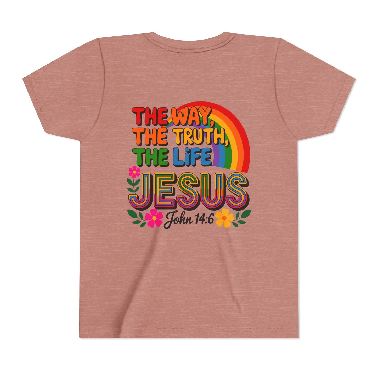 Youth Tee — "The Way, The Truth, The Life" Jesus John 14:6 Rainbow Christian Shirt
