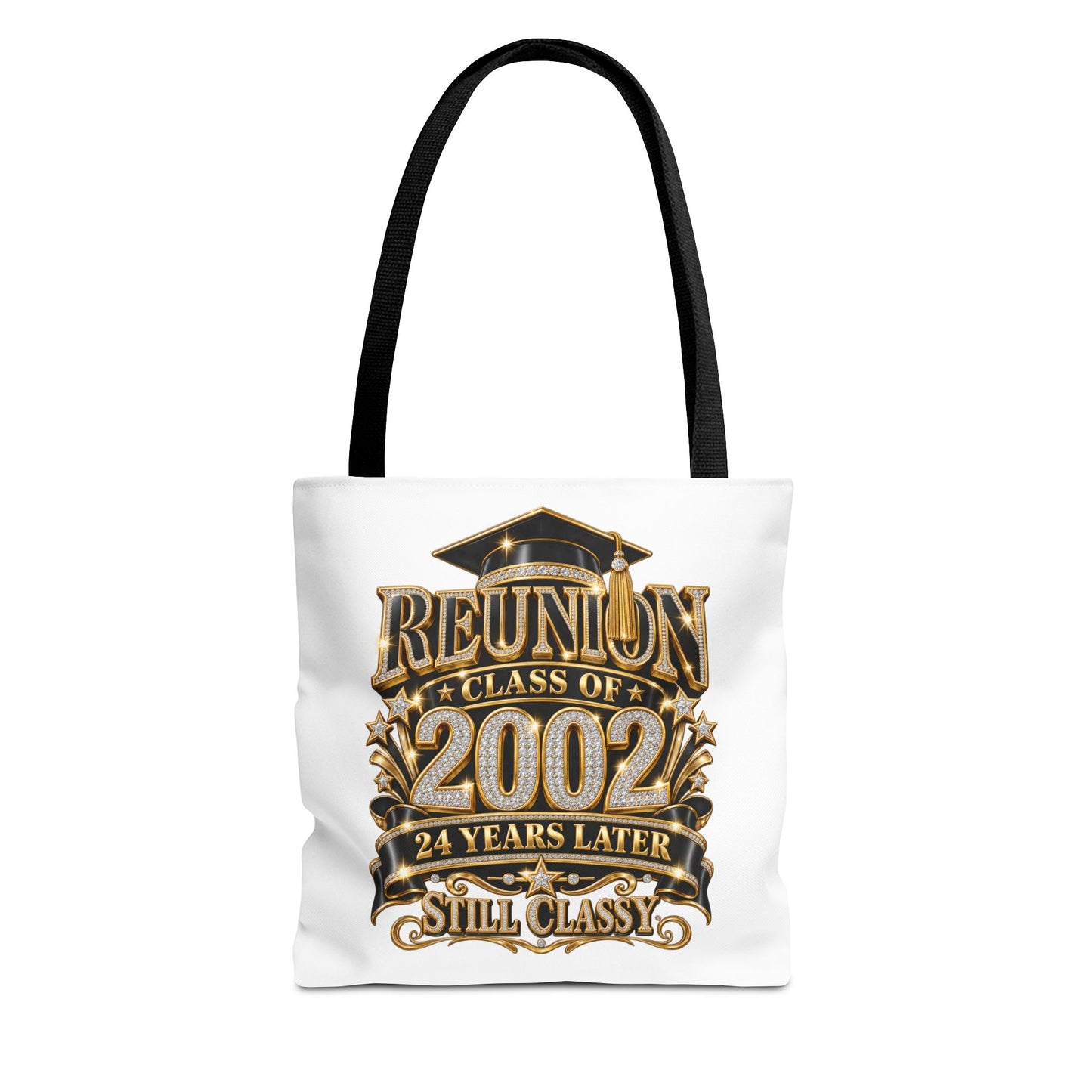 Class of 2002 Reunion Tote Bag — 24 Years Later "Still Classy" Graduation Keepsake