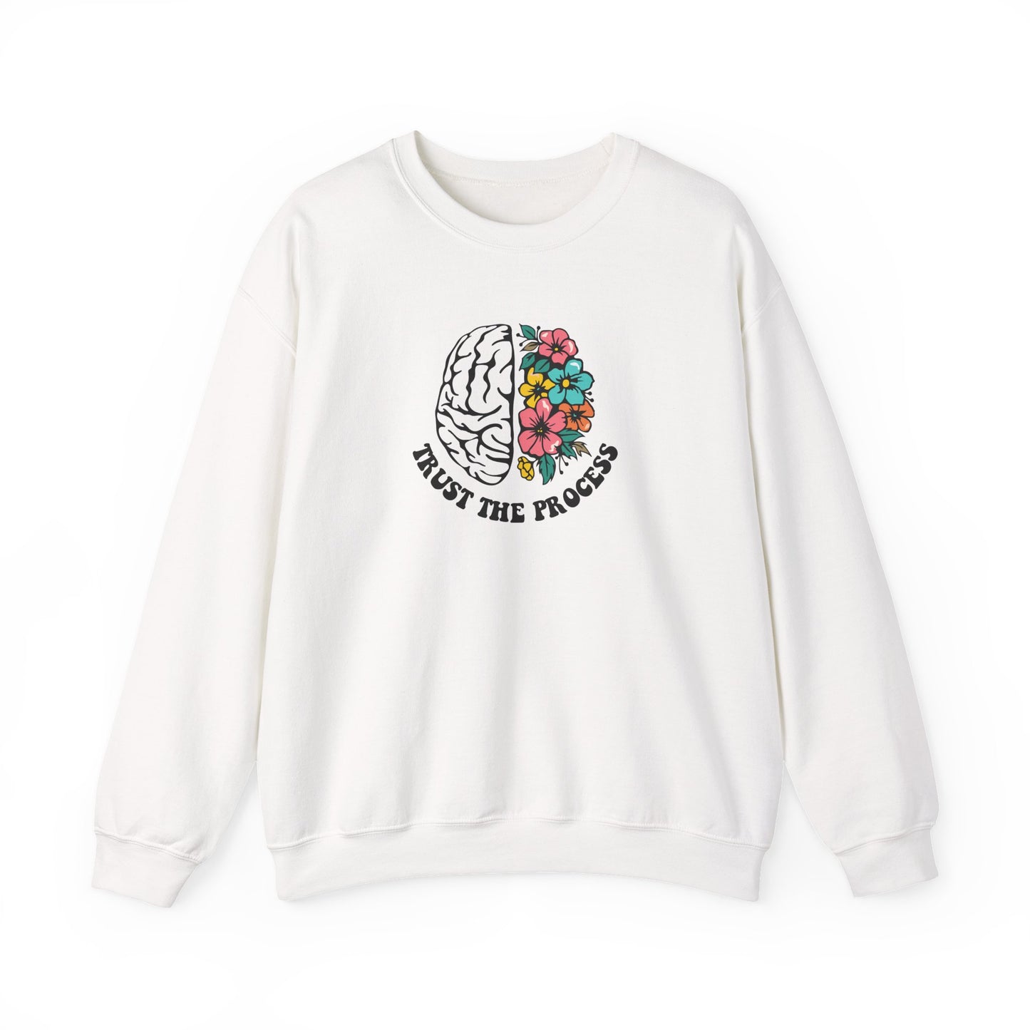 Trust the Process Brain & Flowers Sweatshirt
