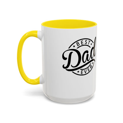 Best Dad Ever Accent Coffee Mug — Black Handle & Inner Rim, Father's Day Gift (11oz & 15oz)