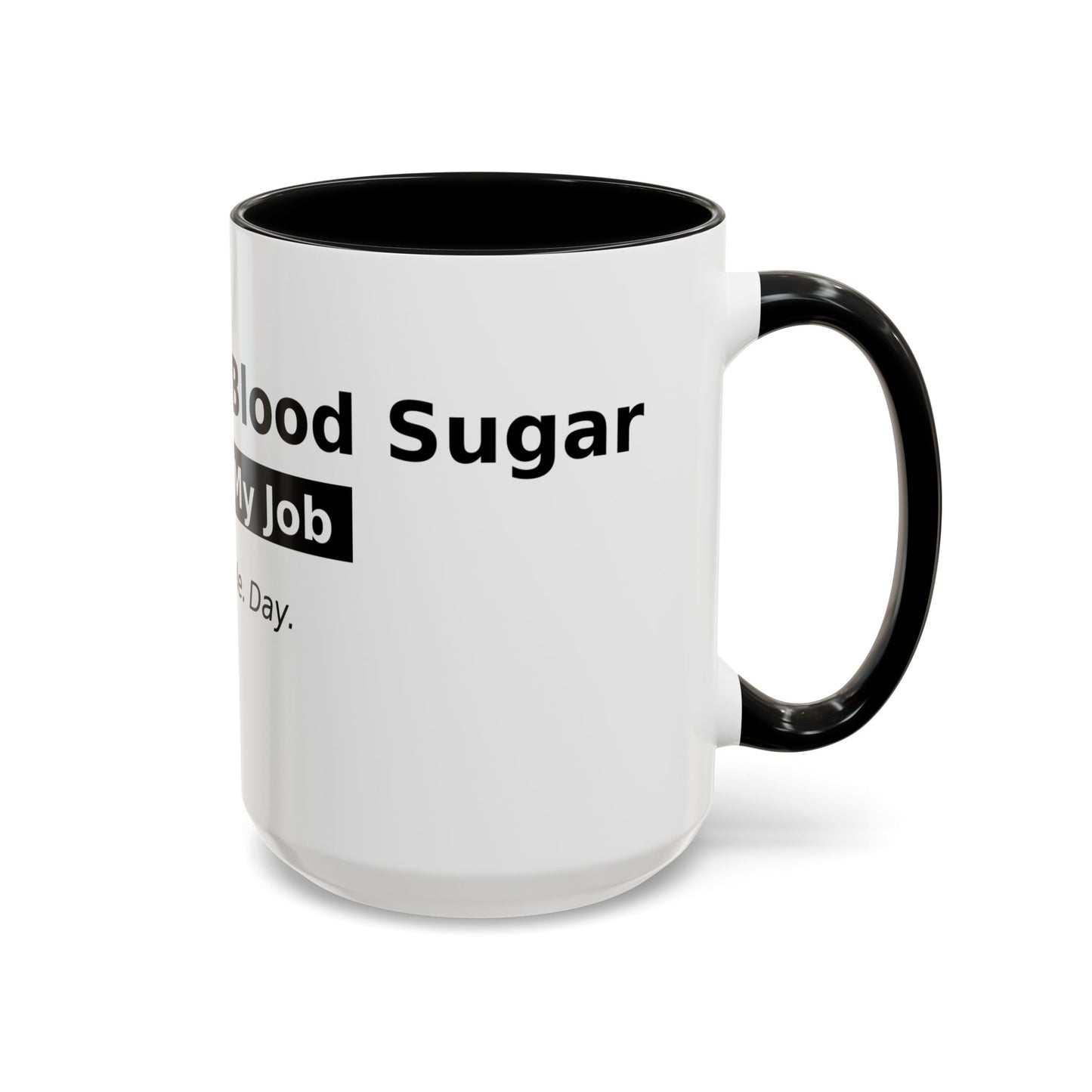 Accent Coffee Mug – 'Checking My Blood Sugar Like It's My Job' Diabetes Awareness Mug