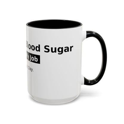 Accent Coffee Mug – 'Checking My Blood Sugar Like It's My Job' Diabetes Awareness Mug