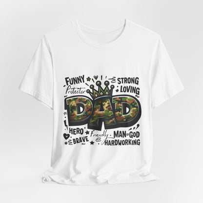 Dad Camo Crown T‑Shirt — 'DAD' Military Camo Design with Loving Words (Father's Day Gift)