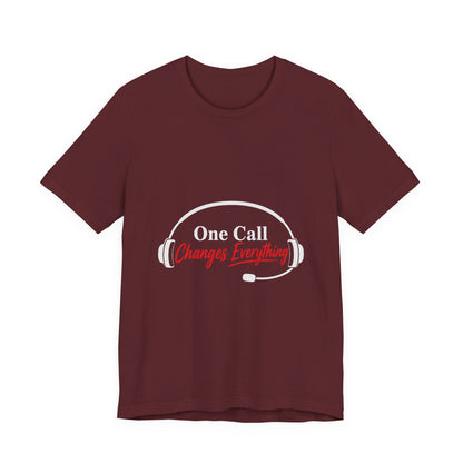 One Call Changes Everything Headset Tee — Dispatcher & Emergency Responder Shirt