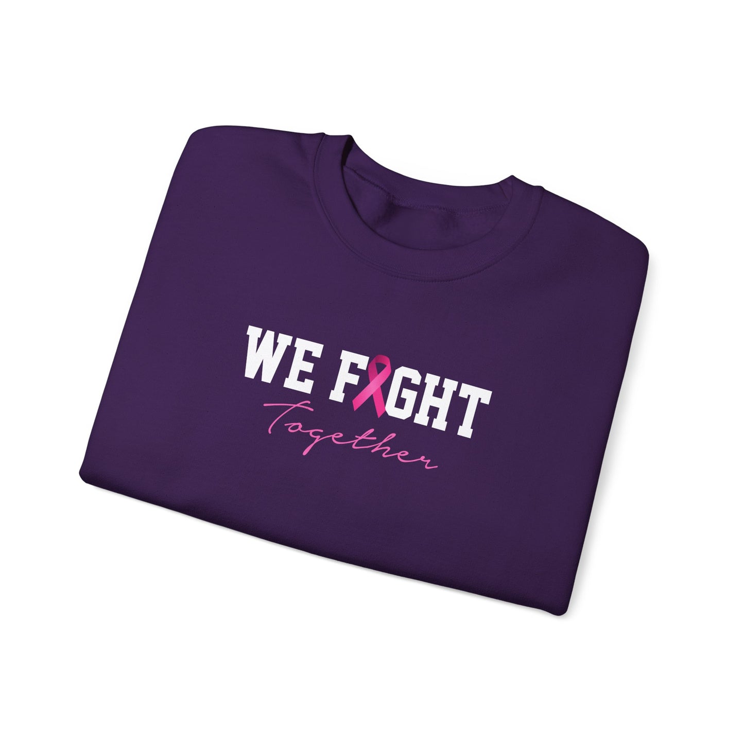 "We Fight Together" Sweatshirt