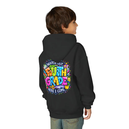 Fourth Grade Hoodie - "Watch Out Fourth Grade Here I Come" Colorful Back-to-School Kids Sweatshirt
