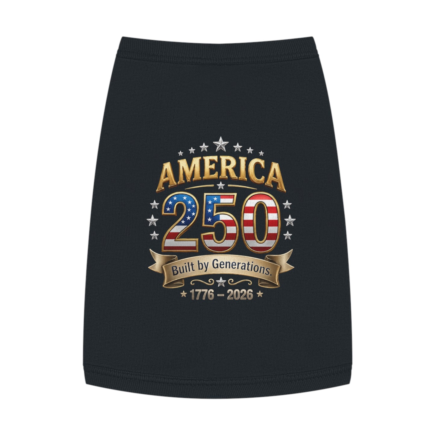 America 250 Pet Tank Top – 'Built by Generations' Patriotic Dog Shirt (1776–2026)
