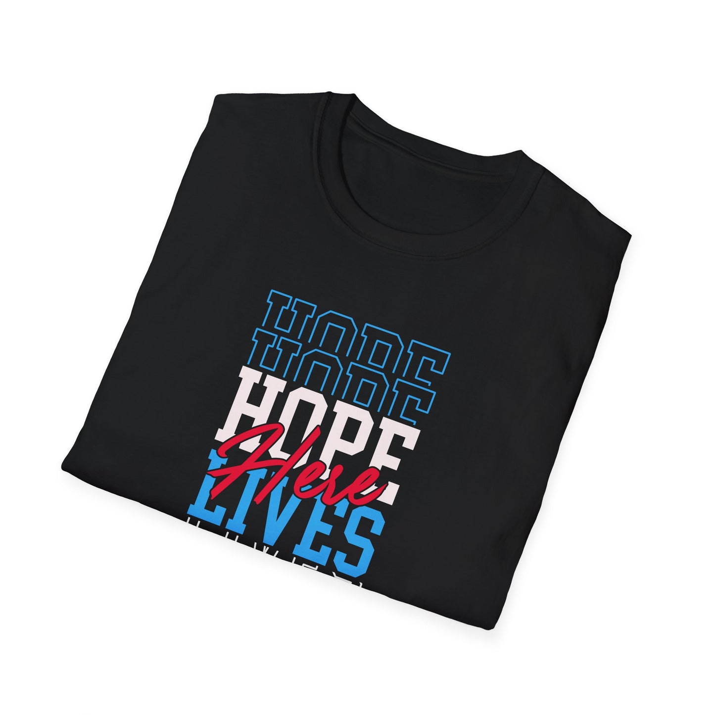 Hope Lives Here T-Shirt