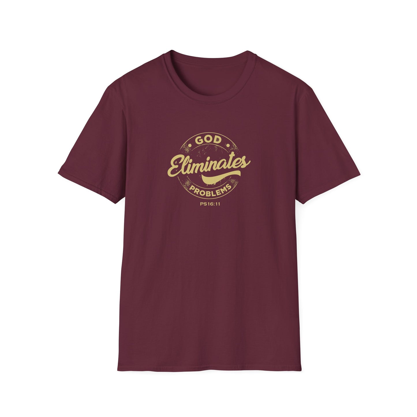 God Eliminates Problems Ps16:11 T-Shirt