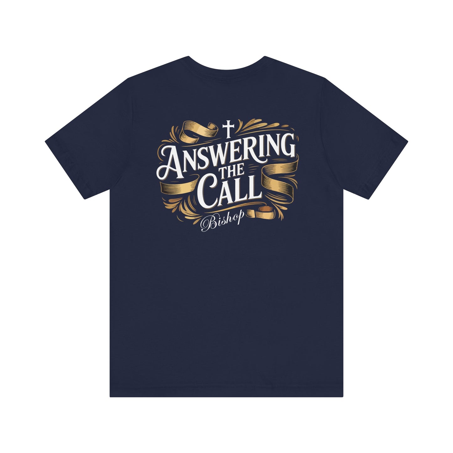 Answering the Call Bishop T-Shirt — Christian Ministry Tee