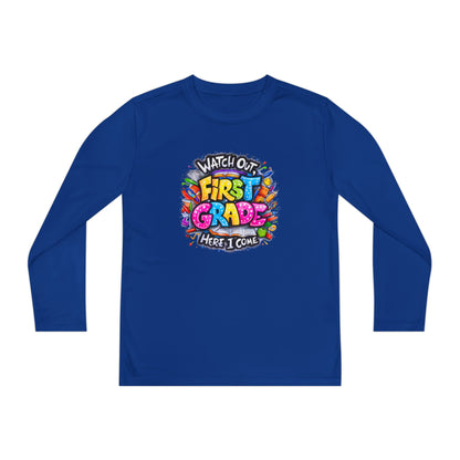 First Grade Kids Long Sleeve Tee — "Watch Out! First Grade Here I Come" Back-to-School Shirt