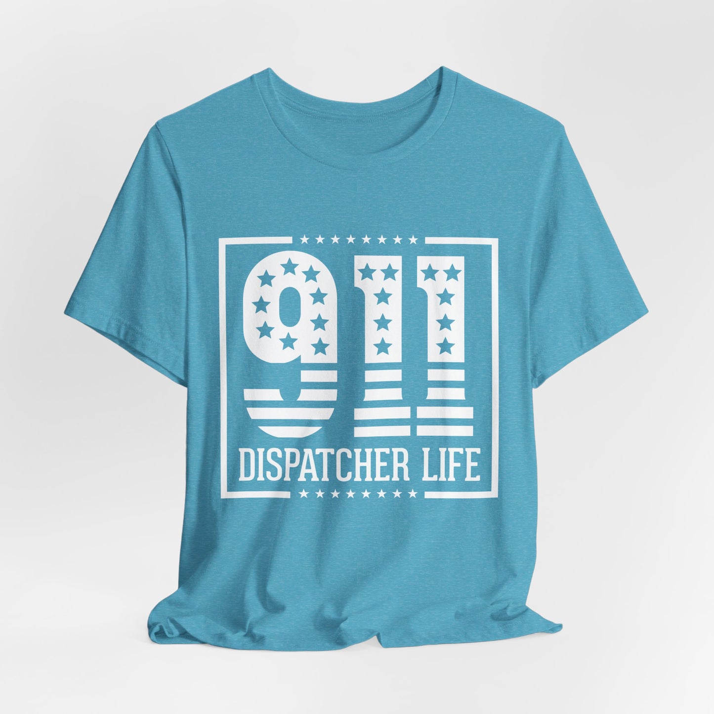 911 Dispatcher Life T-Shirt — Patriotic Emergency Dispatcher Tee