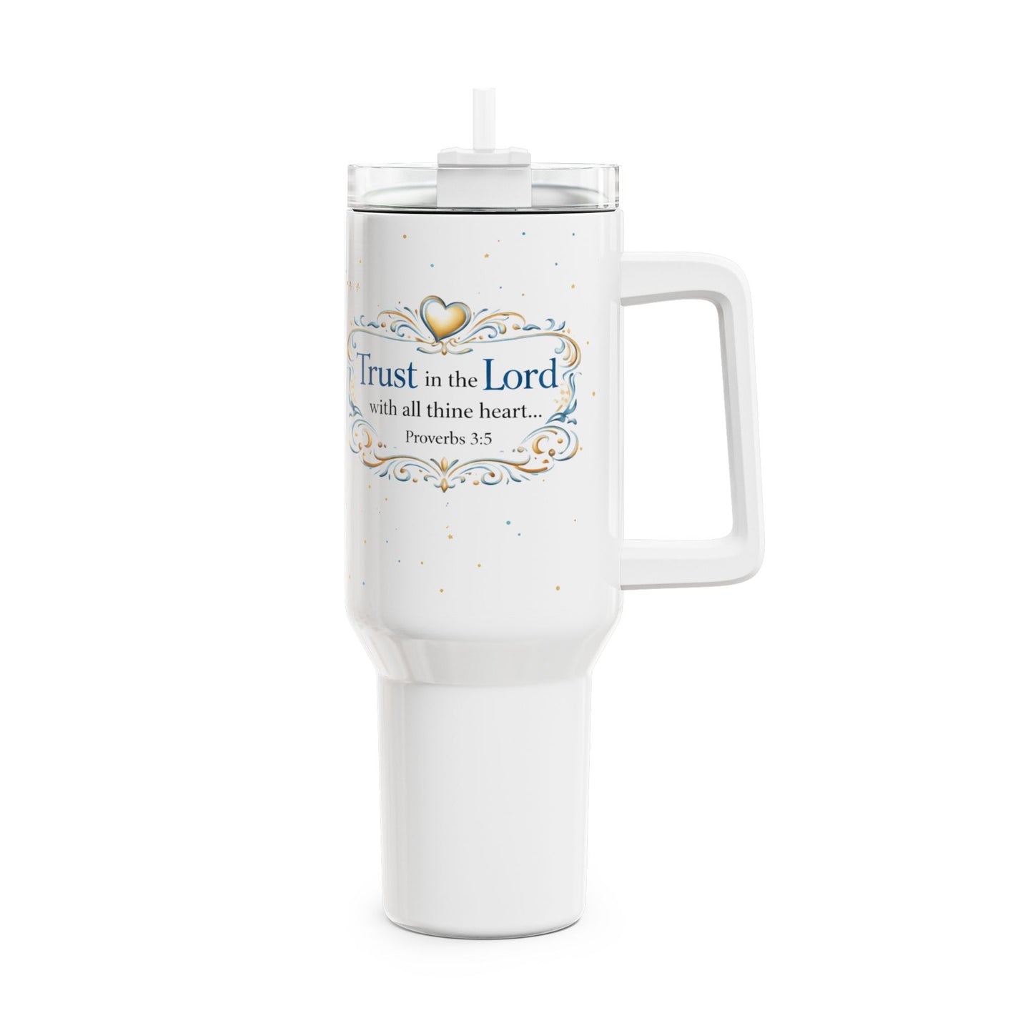 Trust in the Lord 40oz Tumbler — Proverbs 3:5 Inspirational Travel Mug