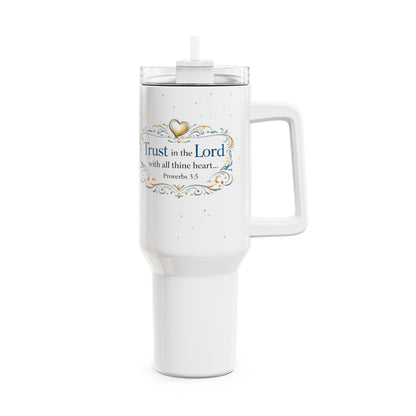 Trust in the Lord 40oz Tumbler — Proverbs 3:5 Inspirational Travel Mug