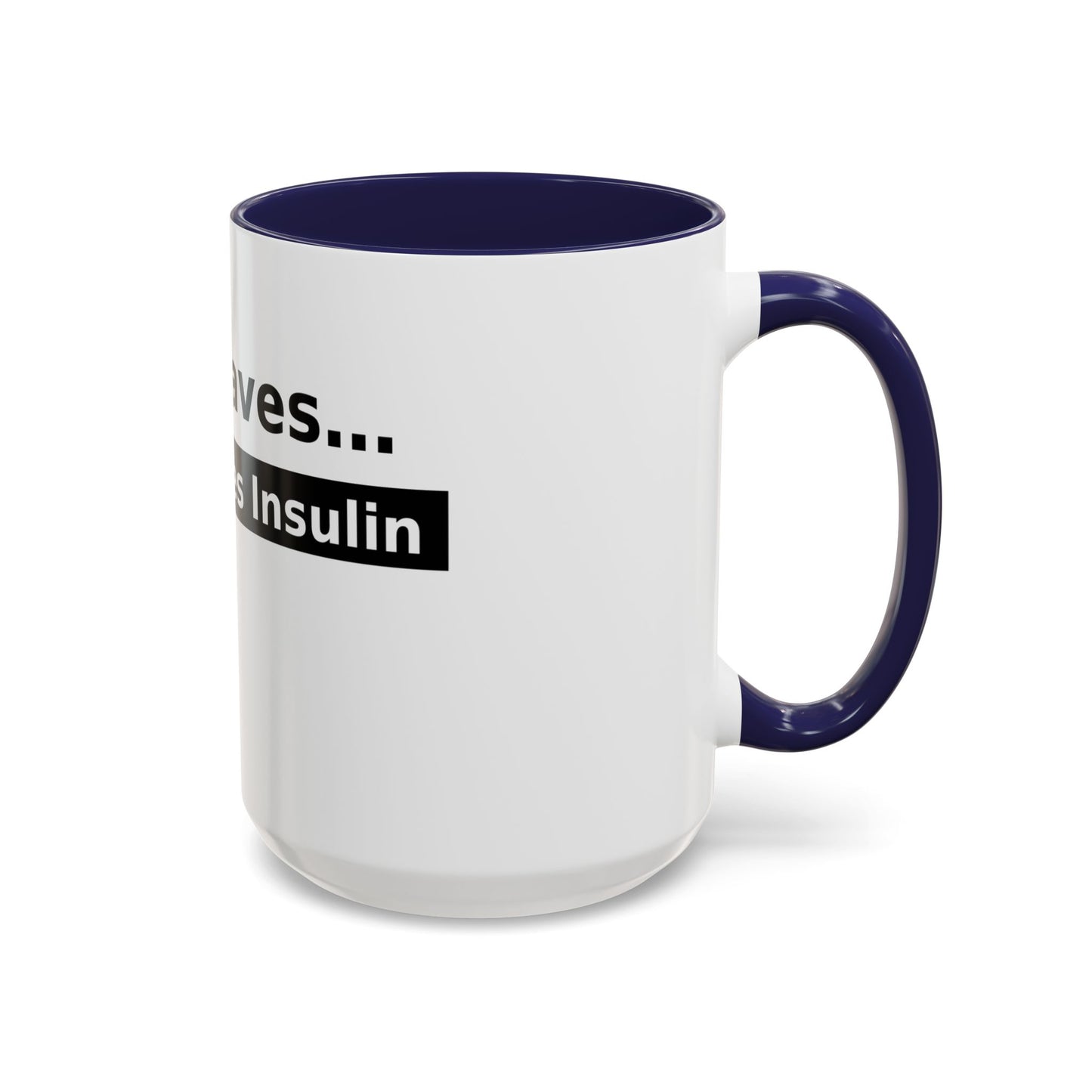 Jesus Saves… and So Does Insulin - Faith & Diabetes Accent Coffee Mug (11/15 oz)