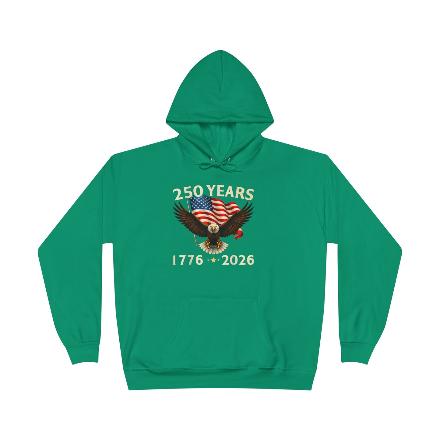 250 Years 1776–2026 Eagle Hoodie — American Flag Bicentennial Celebration Pullover