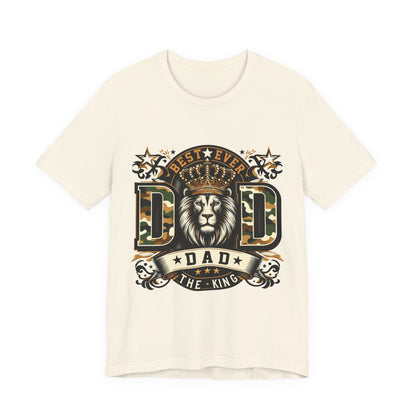 Dad The King Lion Crown T-Shirt — Best Ever Dad Camo Design