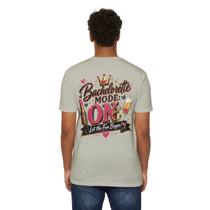 Bachelorette Mode On T-Shirt — 'Let the Fun Begin' Bachelorette Party Tee