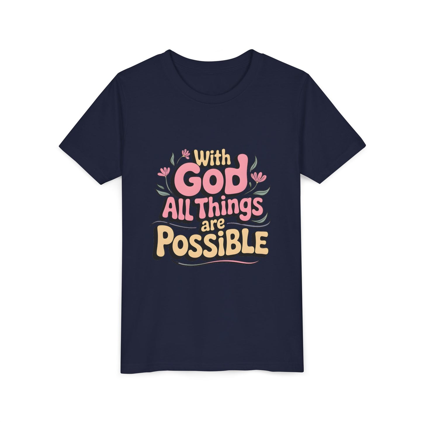 Youth Tee - "With God All Things Are Possible" Inspirational Christian Shirt
