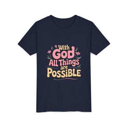 Youth Tee - "With God All Things Are Possible" Inspirational Christian Shirt