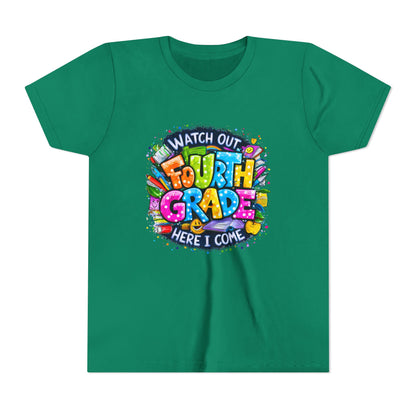 Fourth Grade T-Shirt — "Watch Out Fourth Grade Here I Come" Colorful Kids Back-to-School Tee