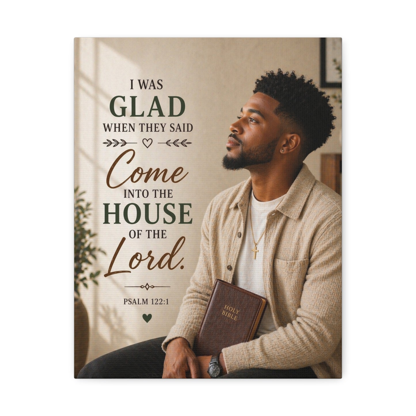 Stretched Canvas - "I Was Glad" Psalm 122:1 Inspirational Christian Wall Art