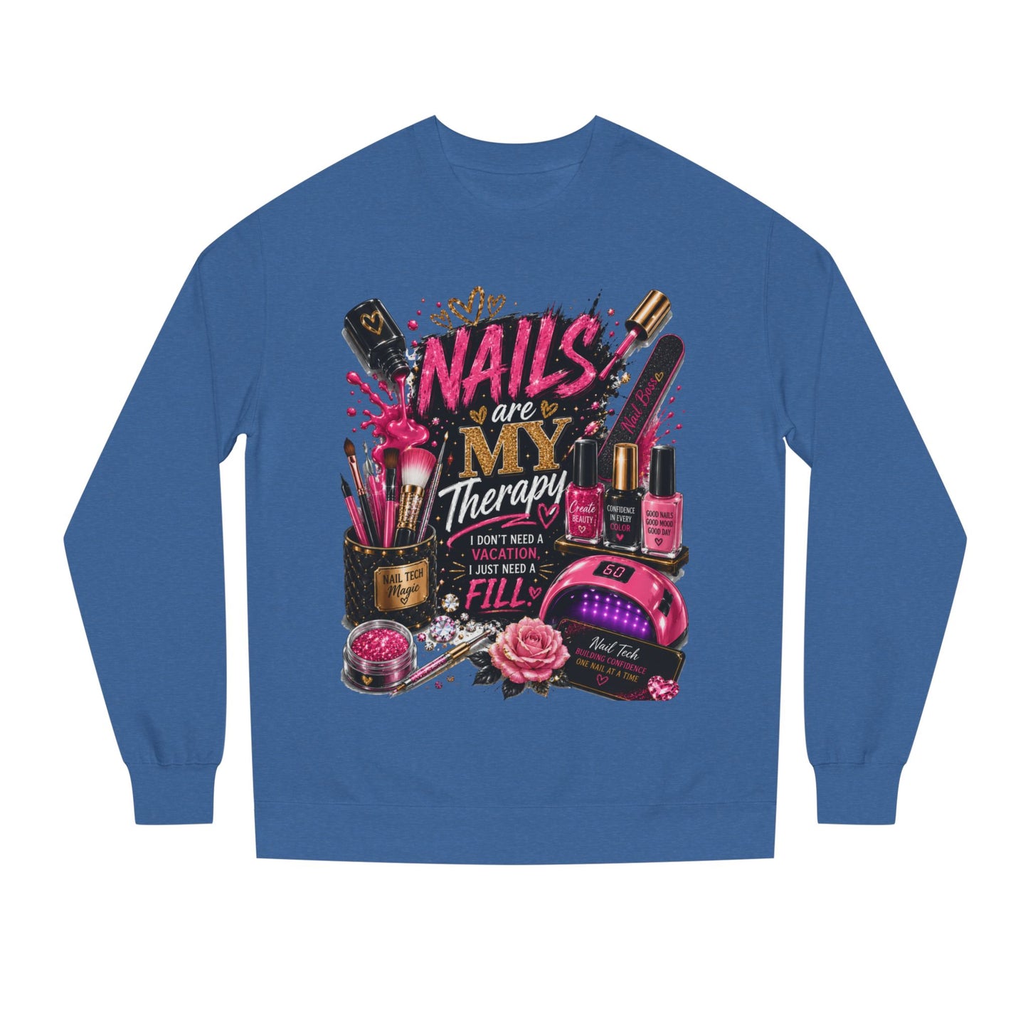 Nails Are My Therapy Sweatshirt