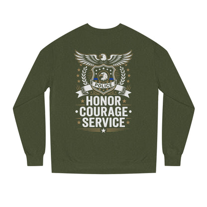 Police Honor Courage Service Sweatshirt
