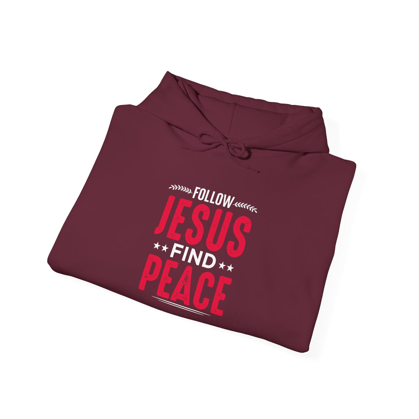 Follow Jesus Find Peace Hoodie