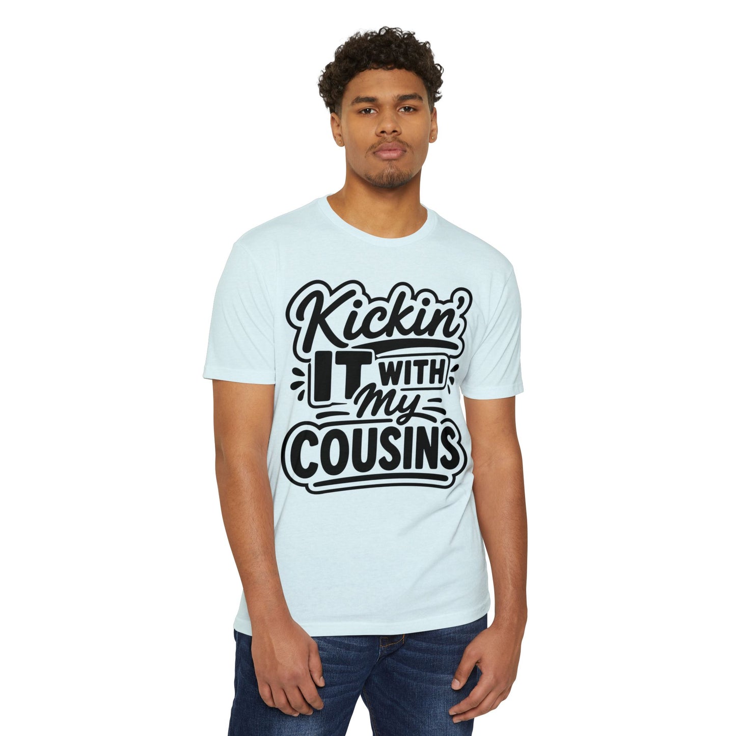 Kickin' It With My Cousins T-Shirt