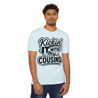 Kickin' It With My Cousins T-Shirt