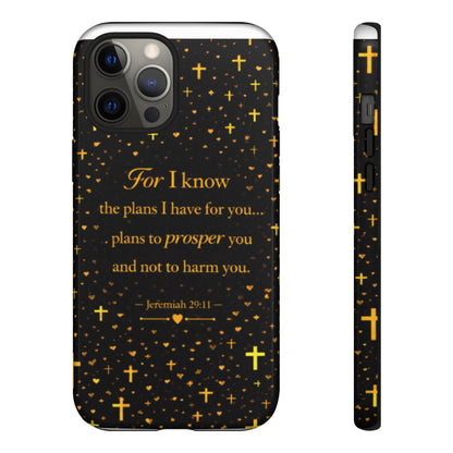 Phone Case — "For I Know" Jeremiah 29:11 Gold Cross Christian Tough Case