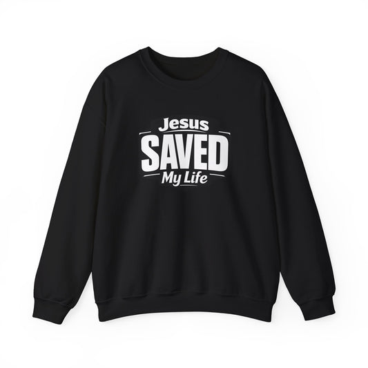 Jesus Saved My Life Crewneck Sweatshirt