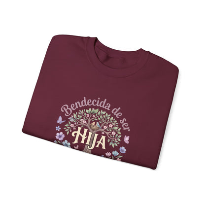 Bendecida de Ser Hija Sweatshirt