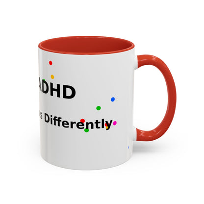 ADHD Coffee Mug — "I Have ADHD, I Hyperfocus Differently" Accent Ceramic Mug