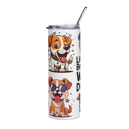 20oz Stainless Tumbler — "Life Is Better With Dogs" Cute Cartoon Dog Travel Cup