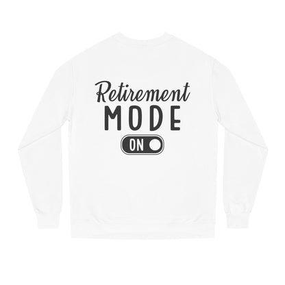 Retirement Mode On Crewneck Sweatshirt