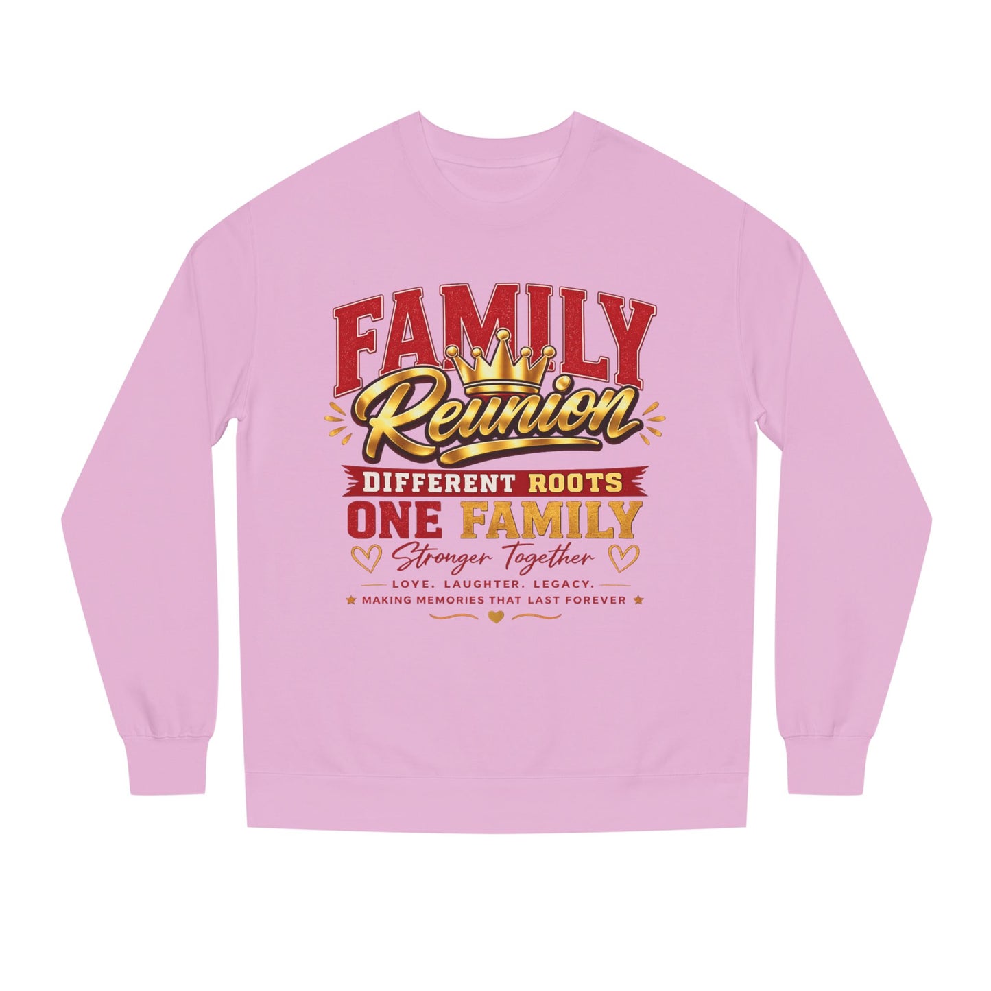 Family Reunion Sweatshirt - "Different Roots One Family" Crewneck