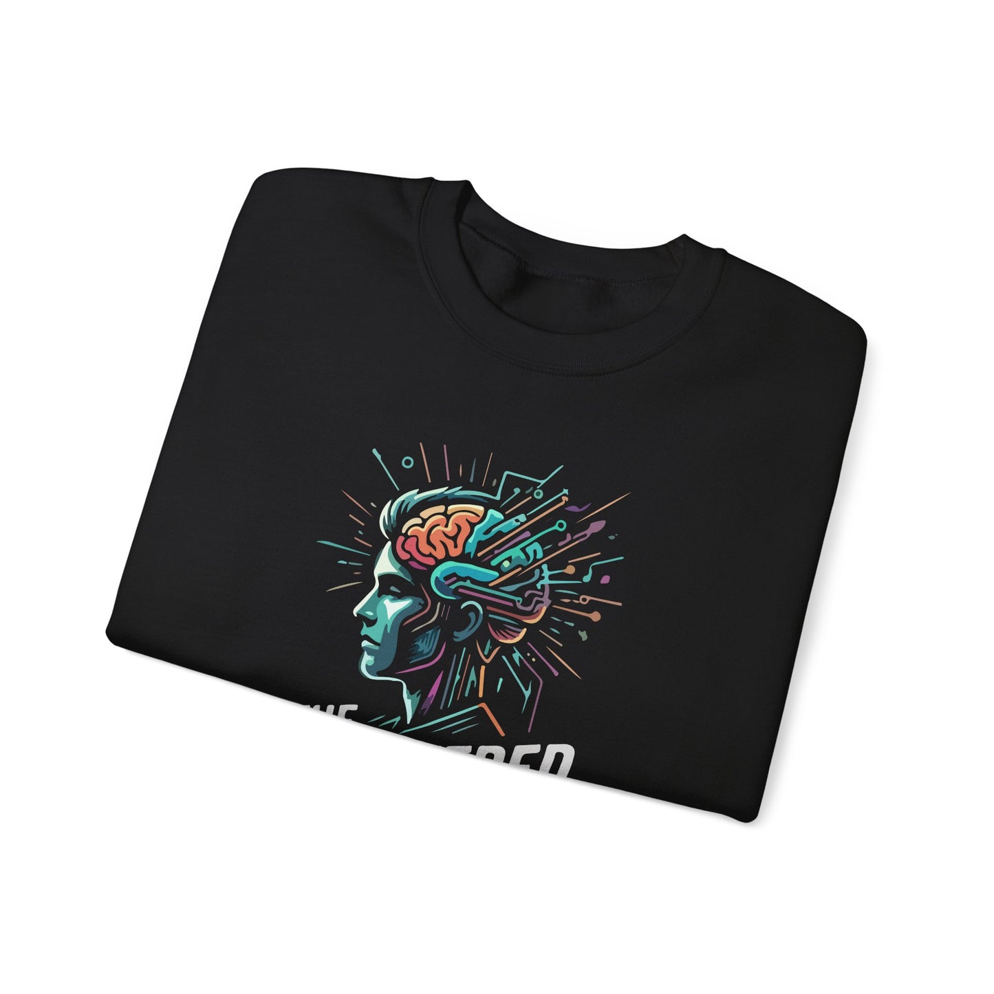 The Unfiltered Mind  Sweatshirt