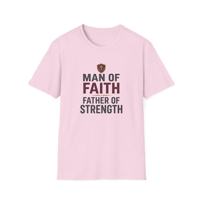 Man of Faith Father of Strength T-Shirt