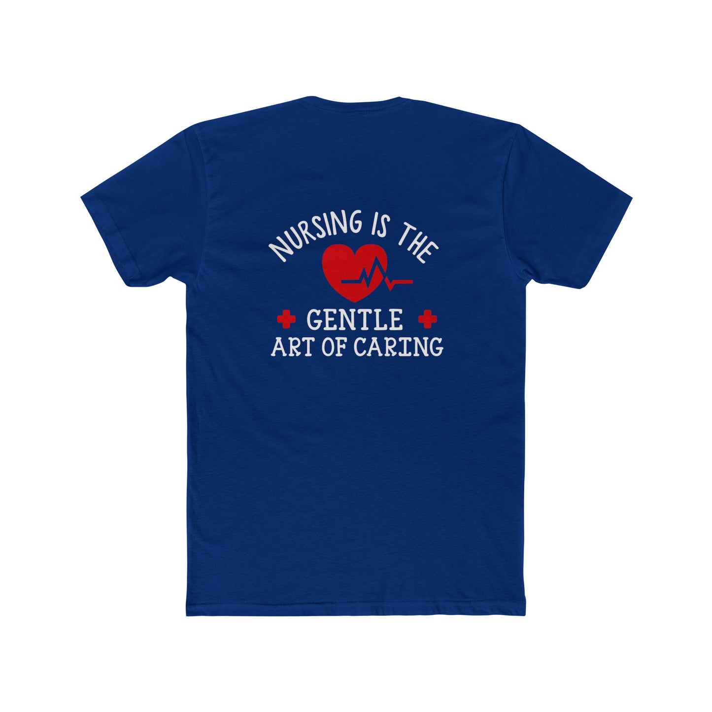 Nursing Is the Gentle Art of Caring T-Shirt