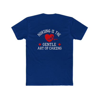 Nursing Is the Gentle Art of Caring T-Shirt