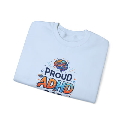 Proud ADHD Dad  Crewneck Sweatshirt