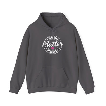 Mind Over Matter Hoodie