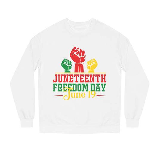 Juneteenth Freedom Day Sweatshirt — June 19 Celebration Crew